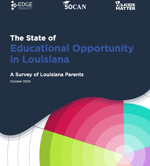 The State of Educational Opportunity in Louisiana: A Survey of Parents, 1st Edition